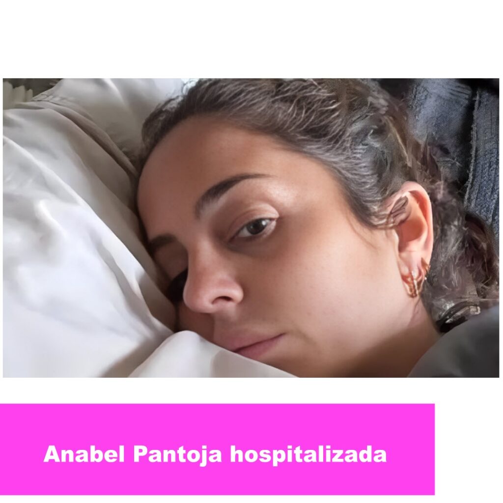 Anabel 1024x1024 - Anabel Pantoja hospitalizada